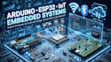 develop arduino, esp32, iot and embedded systems projects