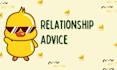 give the best relationship advice