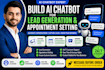 build an ai chatbot for lead generation and appointment booking