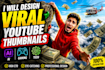 design attractive clickbait amazing great youtube thumbnail