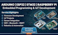 do arduino raspberry pi stm32 and esp32 embedded programming and iot projects