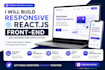 build responsive react js frontend and modern web applications