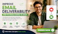 improve email deliverability and fix emails going to spam
