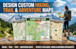 design custom hiking maps, trail maps, topographic maps and adventure maps