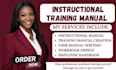 create instructional training manual, training course, user guide, workbook, PPT