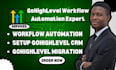 be your gohighlevel workflow automation expert, ghl CRM, ghl migration