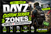 create custom dayz server zones, map edits and server modifications