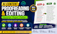 be your ai content editor, proofread ai content and rewrite ai text