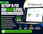 setup and fix gohighlevel CRM funnels and automation systems