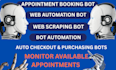 do appointment booking bot, web automation bot, web scraping and bot automation