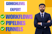 be your gohighlevel expert for CRM, automation and tech operations