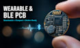 design compact wearable pcb and ble pcb with schematic and gerber