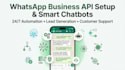 do whatsapp business API setup, whatsapp chatbots