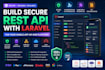 build a secure rest API with laravel for your mobile app or web platform