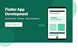 develop a custom flutter app for android and ios