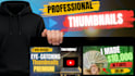 professional thumbnail designer for youtube and social media