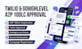 help you get gohighlevel a2p 10dlc SMS registration approval