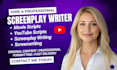 screenplay writing youtube video script writer movie scriptwriting screenwriter