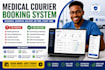 medical courier website booking and dispatch system scheduling and automation