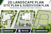 design permit ready 2d site plan, landscape plan and subdivision layout