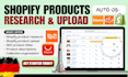 do shopify product research shopify product uploads shopify product listing