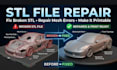 do stl file repair, edit obj file, scan cleanup model file modification, fix stl