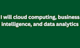 cloud computing, business intelligence, and data analytics