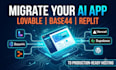 professionally migrate or deploy your lovable base44 replit app to production