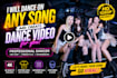 dance on any song and create dance video