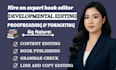 do developmental editing, book editing, and proofreading