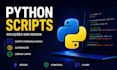 write python scripts for your tasks