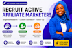 recruit active affiliate marketers with custom outreach and program promotion