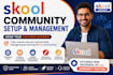 be your skool manager skool community skool expert