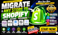 migrate woocommerce ecwid wix to shopify clone squrespace to shift4shop shopify