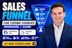 build coding course sales funnel on gohighlevel, kajabi with fb ads, google ads