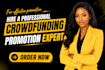promote your crowdfunding, kickstarter, indiegogo and gofundme, campaign