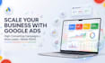 manage google ads setup adwords, ppc campaign and ads manager as ads expert