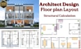 draw architectural design, structural calculations, and floor plan layout