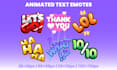 create static or animated text emotes for your twitch