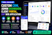 develop a custom CRM, admin dashboard, client portal, erp web application
