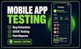 test your mobile app for bugs, UI UX issues and performance on android and ios