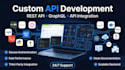 develop rest API, graphql API, custom API integration and backend API