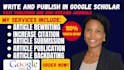 write publish research articles in google scholar journals and increase citation
