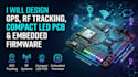 l design gps, rf tracking, compact led pcb and embedded firmware