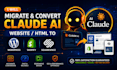 migrate convert claude ai website claude html to wordpress shopify squarespace