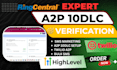 set up gohighlevel a2p 10dlc twilio a2p 10dlc ringcentral a2p 10dlc