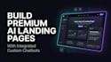 build premium ai landing pages with integrated custom ai chatbots