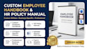 write a custom employee handbook and HR policy manual