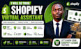 be your shopify virtual assistant