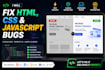 fix HTML CSS bugs and front end website issues